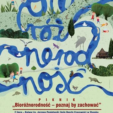Grafika Bioróżnorodność - poznaj by zachować! Słupsk 2 lipca 2017 roku!