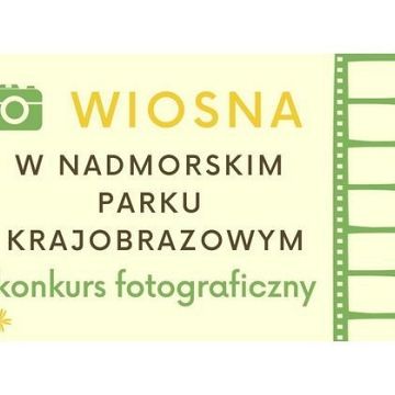 Grafika "Zwiastuny wiosny w Nadmorskim Parku Krajobrazowym"-przedłużamy termin nadsyłania zdjęć