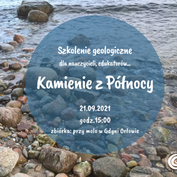 Szkolenie geologiczne "Kamienie z Północy" Grafika Szkolenie geologiczne "Kamienie z Północy"