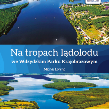 Grafika Na tropach lądolodu we Wdzydzkim Parku Krajobrazowym