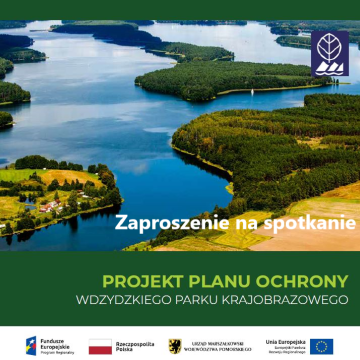 ZAPROSZENIE NA II SPOTKANIE INTERESARIUSZY PLANU OCHRONY WDZYDZKIEGO PARKU KRAJOBRAZOWEGO Grafika ZAPROSZENIE NA II SPOTKANIE INTERESARIUSZY PLANU OCHRONY WDZYDZKIEGO PARKU KRAJOBRAZOWEGO