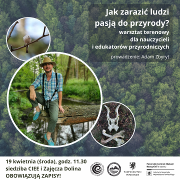Grafika „Jak zarazić ludzi pasją do przyrody?”. Warsztat terenowy dla nauczycieli