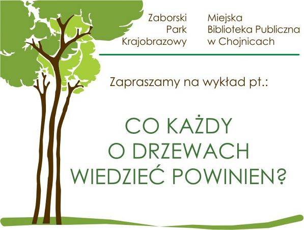 Zapraszamy na wykład pt. "Co każdy o drzewach wiedzieć powinien?" grafika